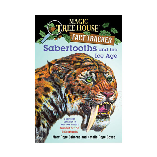 [★가을 여행] Magic Tree House Fact Tracker #12 : Sabertooths and the Ice Age (Paperback)
