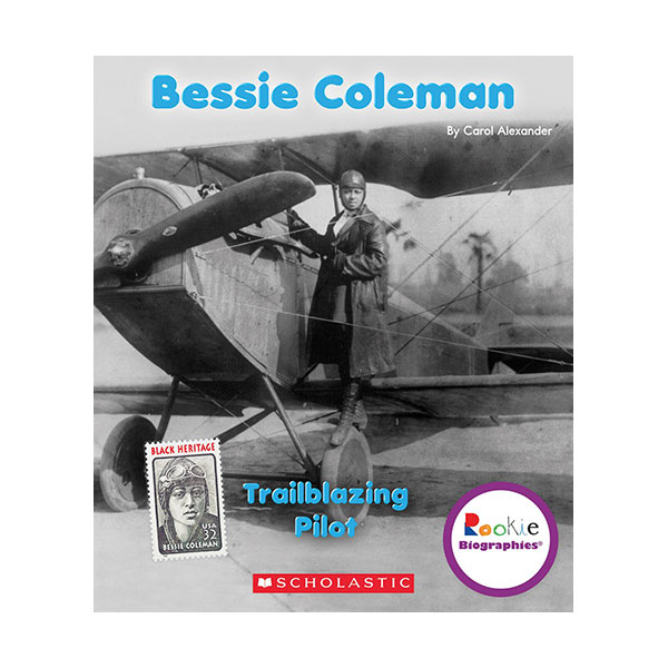 Rookie Biographies : Bessie Coleman : Trailblazing Pilot :  ݸ (Paperback)
