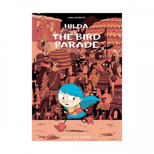 [넷플릭스] Hildafolk #03 : Hilda and the Bird Parade  (Paperback, 영국판)