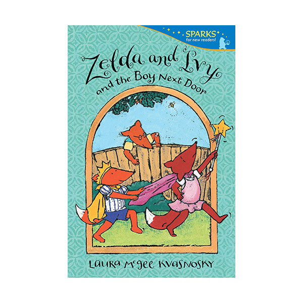 Candlewick Sparks : Zelda and Ivy : and the Boy Next Door (Paperback)