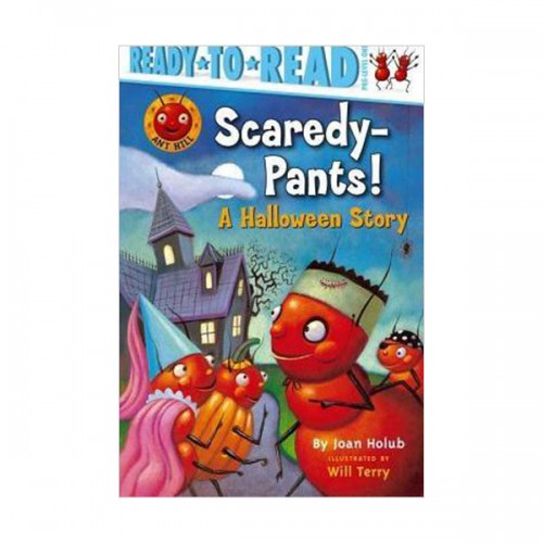 Ready to Read Pre : Ant Hill : Scaredy-Pants! : A Halloween Story (Paperback)