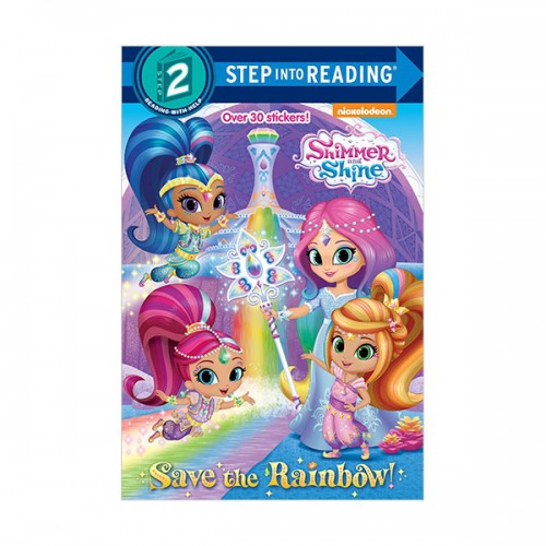 Step Into Reading 2 : Shimmer and Shine : Save the Rainbow! (Paperback)