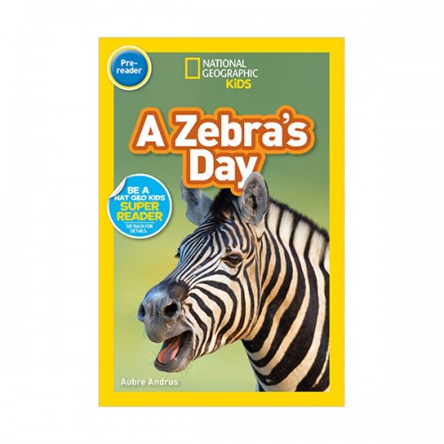 National Geographic Kids Readers Pre-Reader : A Zebra's Day (Paperback)