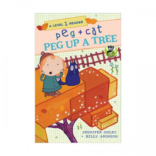  A Level 1 Reader : Peg + Cat : Peg + Cat: Peg Up a Tree (Paperback)