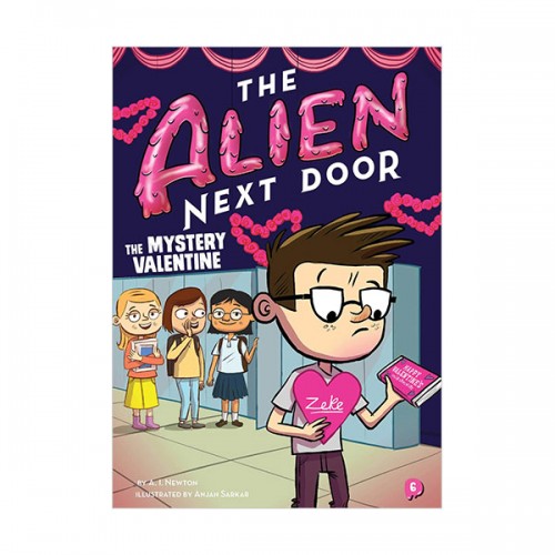 The Alien Next Door #06 : The Mystery Valentine (Paperback)