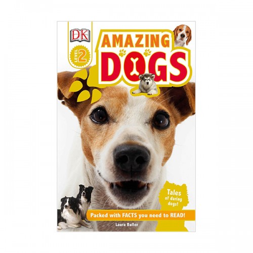  DK Readers 2 : Amazing Dogs : Tales of Daring Dogs! (Paperback)