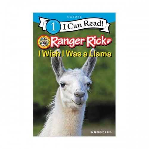   I Can Read 1 : Ranger Rick : I Wish I Was a Llama (Paperback)