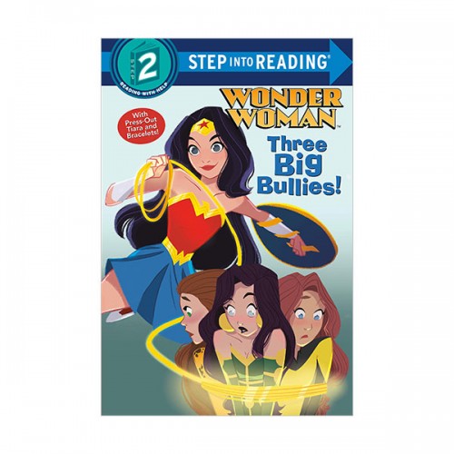 Step Into Reading 2 : DC Super Heroes : Wonder Woman : Three Big Bullies! (Paperback)