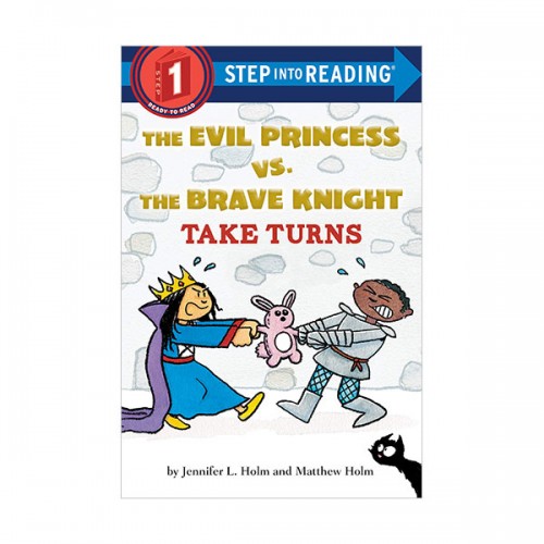 Step Into Reading 1 : The Evil Princess vs. the Brave Knight : Take Turns (Paperback)