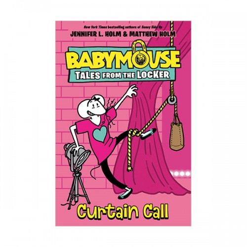 Babymouse Tales from the Locker #04 : Curtain Call (Hardcover)