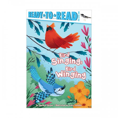 Ready To Read Pre : Bird Singing, Bird Winging (Paperback)