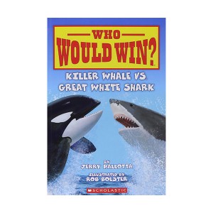  Who Would Win? #01 : Killer Whale vs. Great White Shark (Paperback)