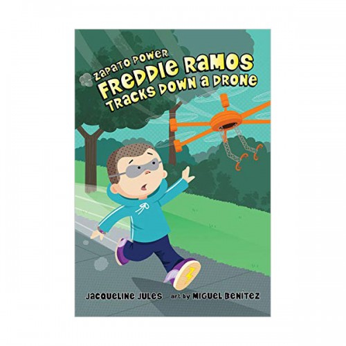 Zapato Power #09 : Freddie Ramos Tracks Down a Drone (Paperback)