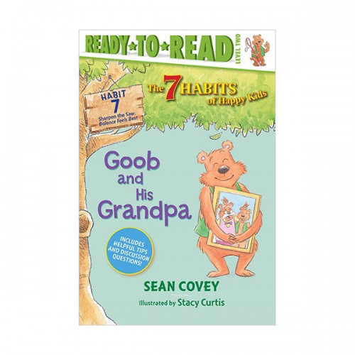 Ready to read 2 : The 7 Habits of Happy Kids : Goob and His Grandpa