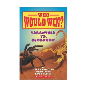 Who Would Win? #07 : Tarantula vs. Scorpion (Paperback)