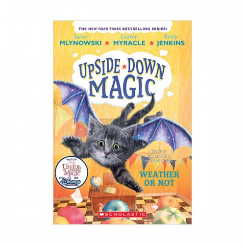 Upside-Down Magic #05 : Weather or Not (Paperback)
