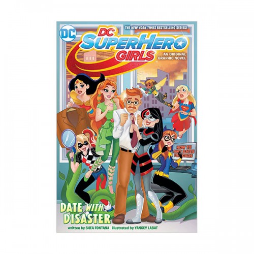 DC Super Hero Girls : Date with Disaster! (Paperback)