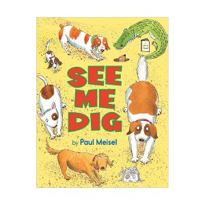 I Like to Read Level D : See Me Dig (Paperback)