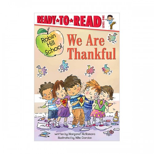 Ready To Read Level 1 : Robin Hill School : We Are Thankful (paperback)