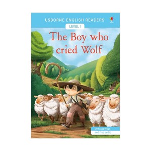 Usborne English Readers Level 1 : The Boy Who Cried Wolf (Paperback, 영국판)