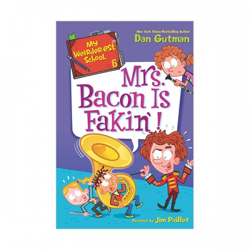 My Weirder-est School #06 : Mrs. Bacon Is Fakin'!