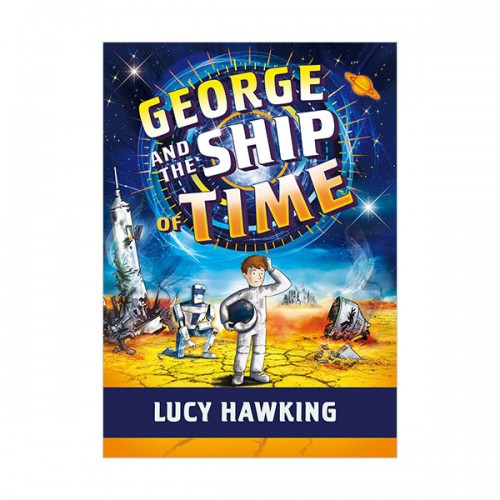 George's Secret Key #06 : George and the Ship of Time (Paperback)