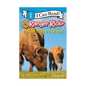  I Can Read 1 : Ranger Rick : I Wish I Was a Bison (Paperback)