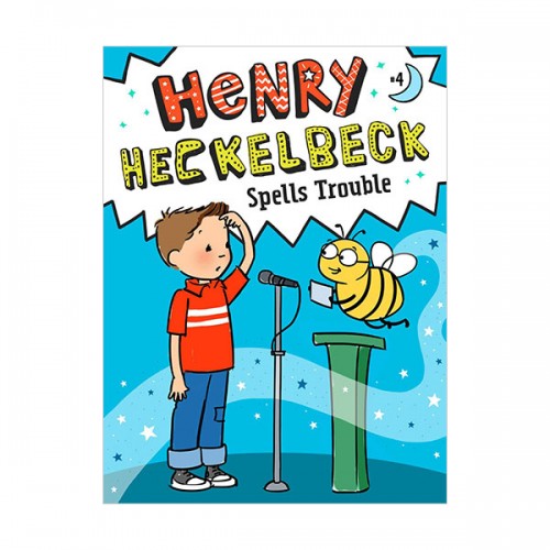 헨리 헤클백 #04 : Henry Heckelbeck Spells Trouble (Paperback)
