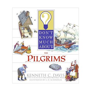 Don't Know Much About the Pilgrims (Paperback)