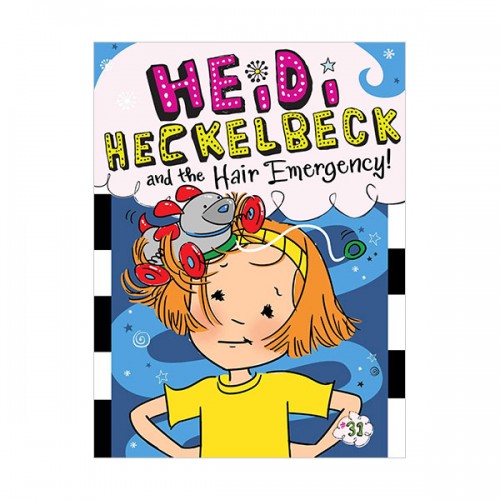 하이디 헤클백 #31 : Heidi Heckelbeck and the Hair Emergency! (Paperback)
