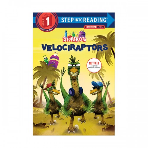 Step into Reading 1 : StoryBots : Velociraptors (Paperback)