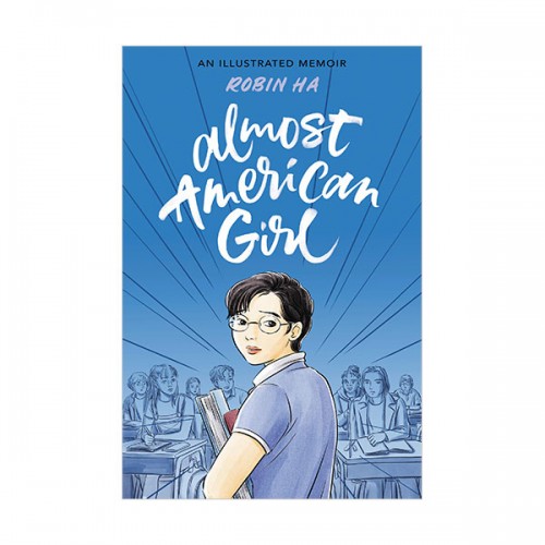 Almost American Girl : An Illustrated Memoir (Paperback, Graphic Novel)
