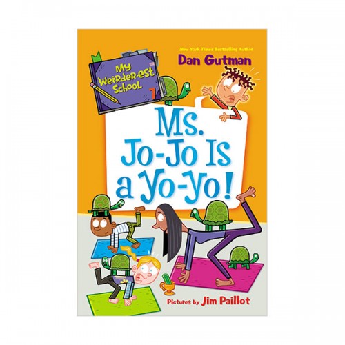 My Weirder-est School #07 : Ms. Jo-Jo Is a Yo-Yo! (Paperback)