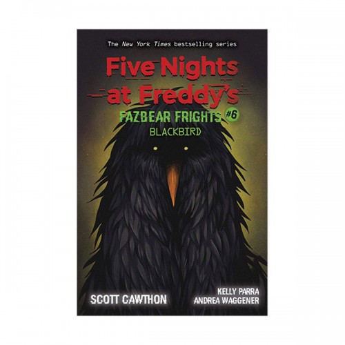Five Nights at Freddy's : Fazbear Frights #06 : Blackbird (Paperback)