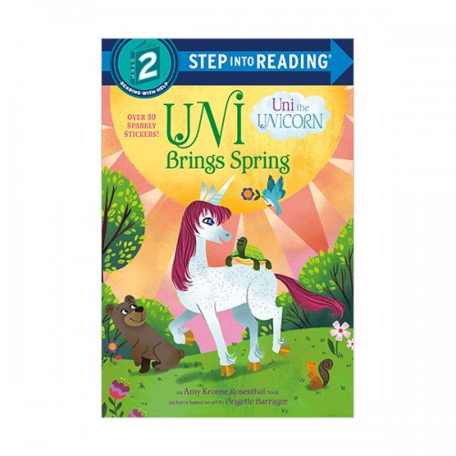 Step into Reading 2 : Uni the Unicorn : Uni Brings Spring (Paperback)
