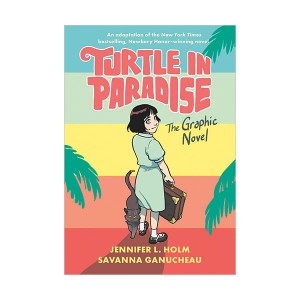 [모닝캄 2012-13] Turtle in Paradise : Graphic Novel (Paperback, 2011 Newbery)