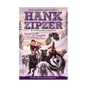 [적립금 3배★] Hank Zipzer #16 : Dump Trucks and Dogsleds : I'm on My Way, Mom! (Paperback)