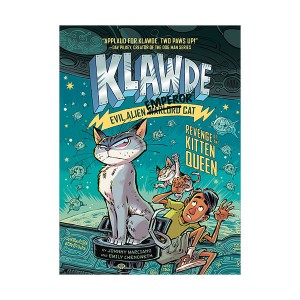 Klawde, Evil Alien Warlord Cat #06 : Revenge of the Kitten Queen (Hardcover)