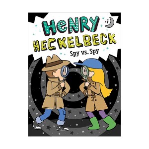 헨리 헤클백 #07 : Henry Heckelbeck Spy vs. Spy (Paperback)