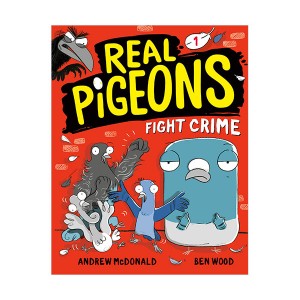 Real Pigeons #01 : Real Pigeons Fight Crime (Hardcover)