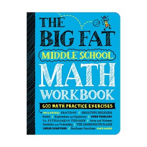 The Big Fat Middle School Math Workbook : 600 Math Practice Exercises (Paperback)