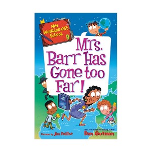 My Weirder-est School #09 : Mrs. Barr Has Gone Too Far! (Paperback)