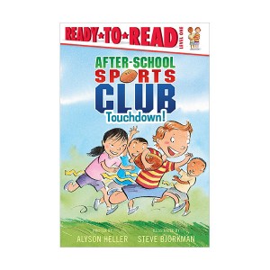 Ready to Read 1 : After-School Sports Club : Touchdown! (Paperback)