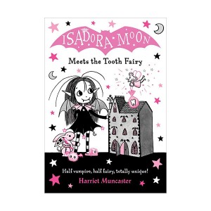 Isadora Moon (13) Isadora Moon meets the Tooth Fairy (paperback) (UK)