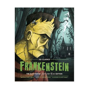 Kid Classics #02 : Frankenstein : The Classic Edition Reimagined Just-for-Kids! (Hardcover)