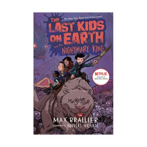 [넷플릭스] The Last Kids on Earth #03 : The Last Kids on Earth and the Nightmare King (Paperback)