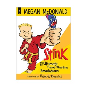 [신판] 스팅크 #06 : Stink and the Ultimate Thumb-Wrestling Smackdown (Paperback)