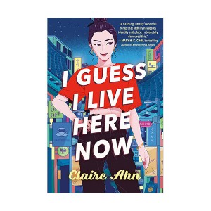 [★K-문학전]I Guess I Live Here Now (Hardcover)