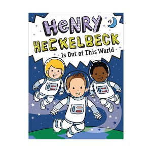 헨리 헤클백 #09 : Henry Heckelbeck Is Out of This World (Paperback)