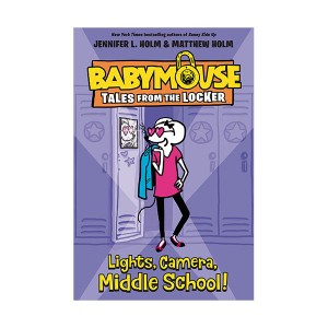 Babymouse Tales from the Locker #01 : Lights, Camera, Middle School! (Paperback)